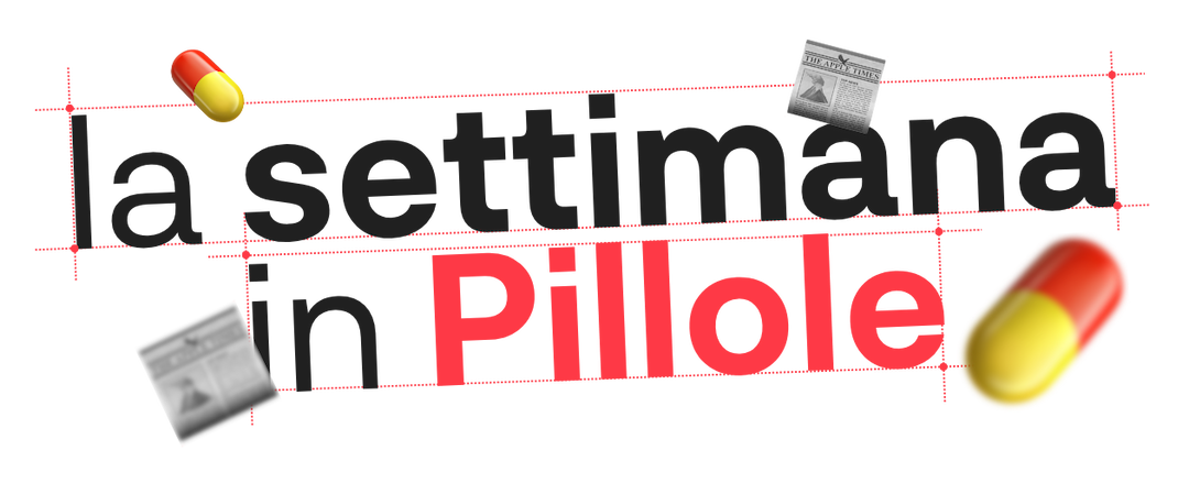 La settimana in Pillole